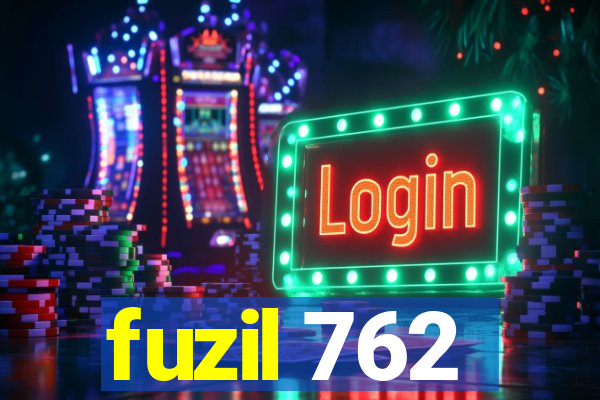 fuzil 762